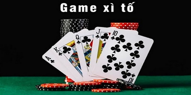 Tìm hiểu tổng quan về game xì tố